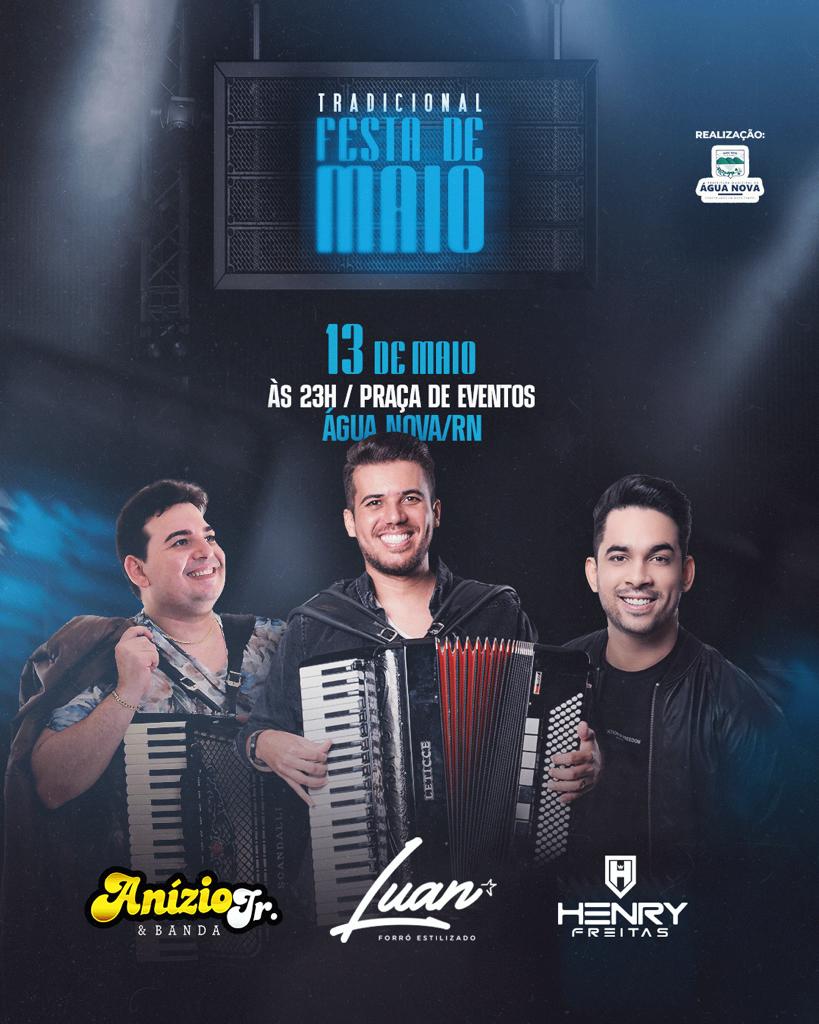 Anízio Júnior, Henry Freitas e Luan & Forró Estilizado - Festa de Maio