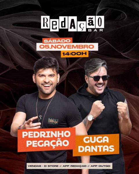 Pedrinho Pegação e Guga Dantas