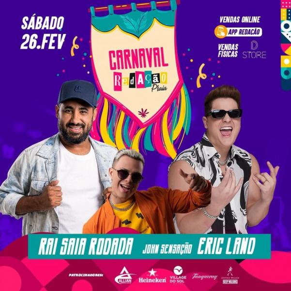 Raí Saia Rodada, John Sensação e Eric Land - Carnaval Redação Praia
