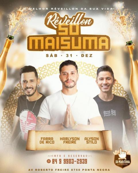 Farra de Rico, Harlyson Freire e Alyson Stilo - Réveillon Só Maisuma