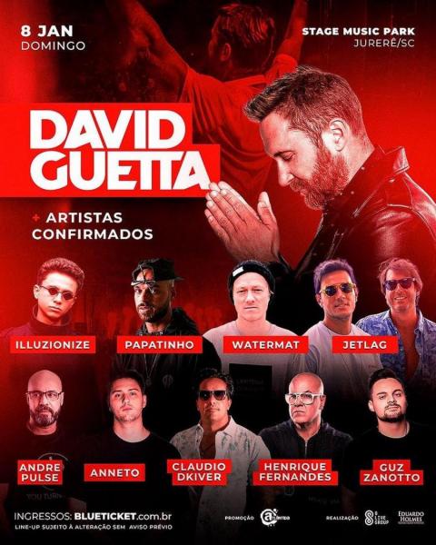 David Guetta, Illuzionize, Papatinho, Watermat, Jetlag, Andre Pulse, Anneto, Claudio Dkiver, Henrique Fernandes e Guz Zanotto