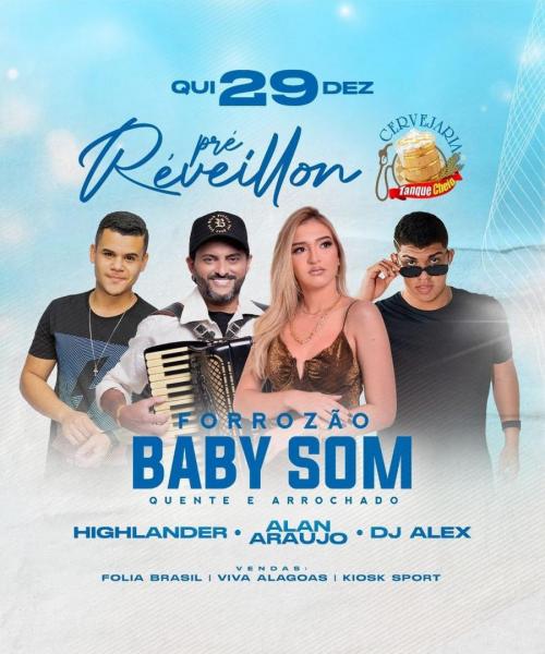 Forrozão Baby Som, Highlander, Alan Araújo e Dj Alex - Pré Réveillon