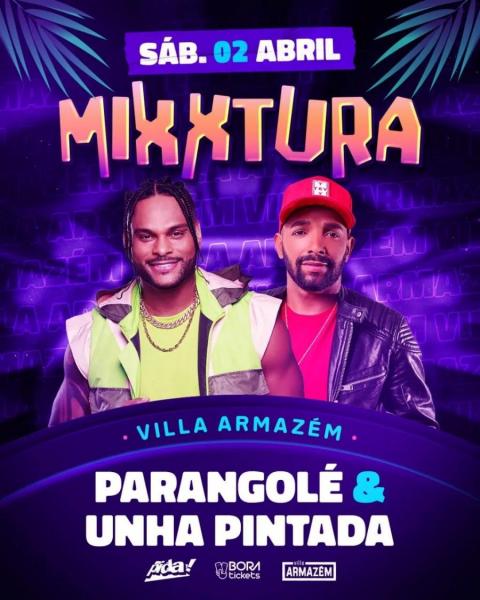 Parangolé e Unha Pintada - Mixxtura