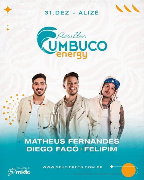 Matheus Fernandes, Diego Facó e Felipim - Réveillon Cumbuco Energy