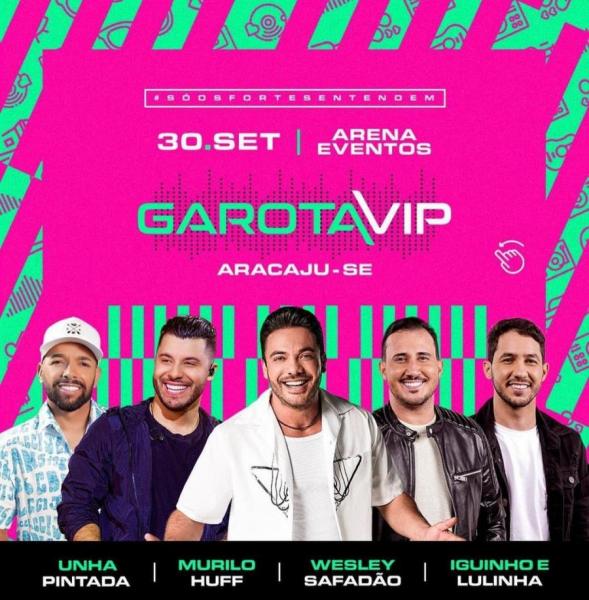 Wesley Safadão, Murilo Huff, Unha Pintada e Iguinho & Lulinha - Garota VIP