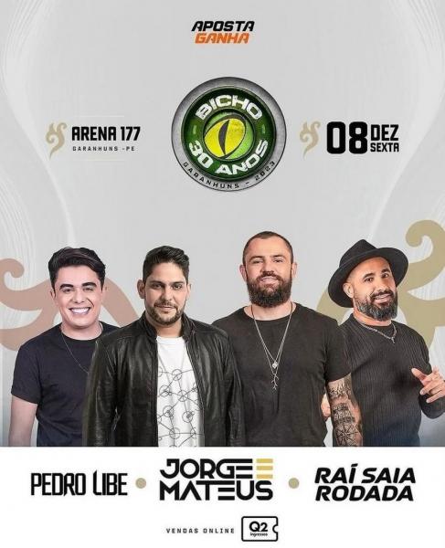 Jorge & Mateus, Pedro Libe e Raí Saia Rodada - 30 anos do Bicho Eventos