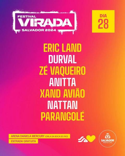 Anitta, Xand Avião, Nattan, Zé Vaqueiro, Durval Lelys, Olodum e Parangolé - Festival Virada Salvador