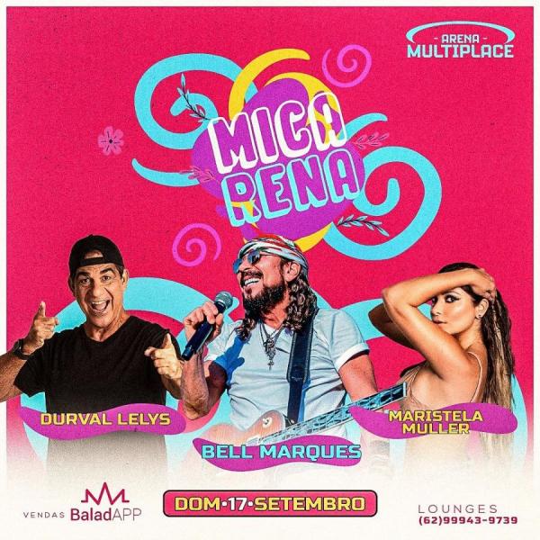 Durval Lelys, Bell Marques e Maristela Muller - Micarena