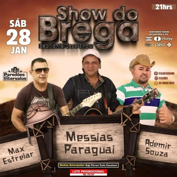 Messias Paraguai, Max Estrelar e Ademir Souza - Show do Brega