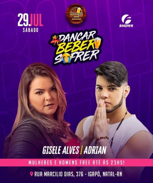 Gisele Alves e Adrian - Dançar, Beber e Sofrer
