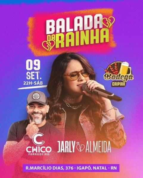 Jarly Almeida e Chico Forrozeiro - Balada da Rainha
