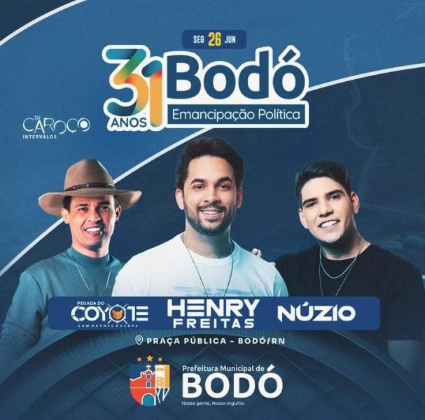 Henry Freitas, Núzio e Pegada do Coyote - 31 anos de Bodó/RN