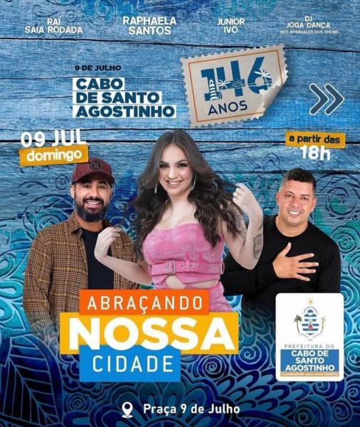 Raphaela Santos, Raí Saia Rodada, Junior Ivo e Dj Joga Dança 146 anos de Cabo de Santo Agostinho