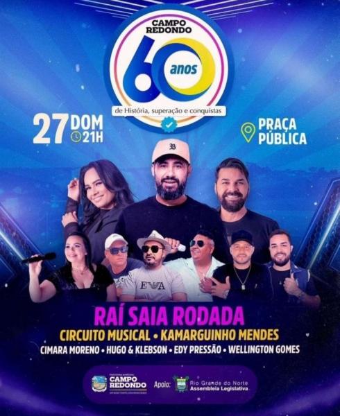 Raí Saia Rodada, Circuito Musical e Kamarguinho Mendes - 60 anos de Campo Redondo