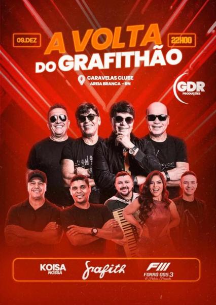 Banda Grafith, Koisa Nossa e Forró dos 3 - A Volta do Grafithão