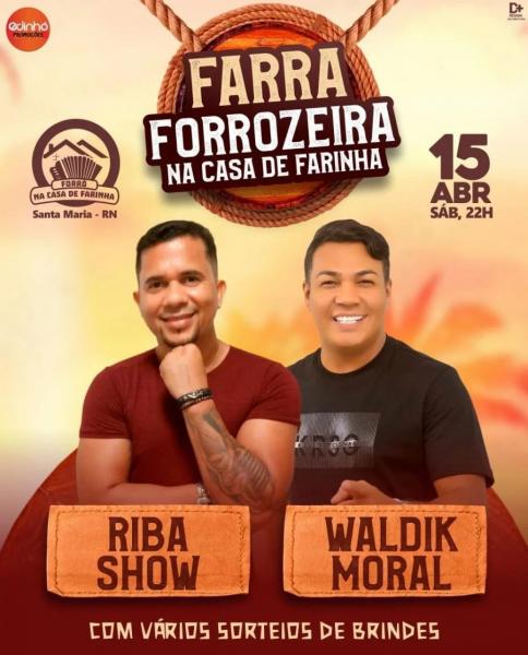 Riba Show e Waldik Moral - Farra Forrozeira