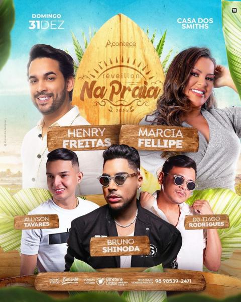 Henry Freitas, Marcia Fellipe, Allyson Tavares, Bruno Shinoda e Dj Thiago Rodrigues - Réveillon Na Praia 2024