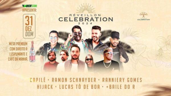 Capilé, Ramon Schnayder, Ranniery Gomes, Hijack, Lucas Tô de Boa e Baile do R - Réveillon Celebration 2024