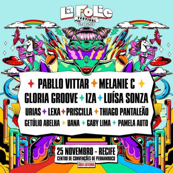 Pabllo Vittar, Melanie C, Gloria Groove, Iza, Luísa Sonza, Urias, Lexa, Priscilla, Thiago Pantaleão, Getúlio Abelha e Pamela Auto - La Folie Festival