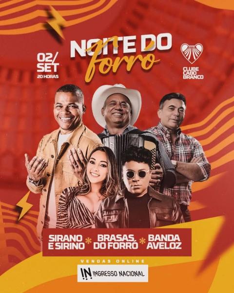 Sirano & Sirino, Brasas do Forró e Banda Aveloz - Noite do Forró