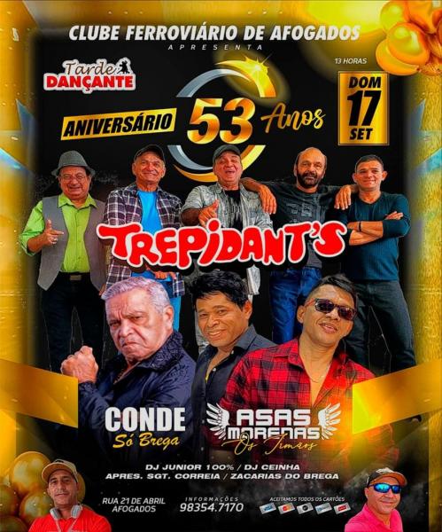 Trepidant´s, Conde Só Brega e Asas Morenas - Aniversário 53 anos