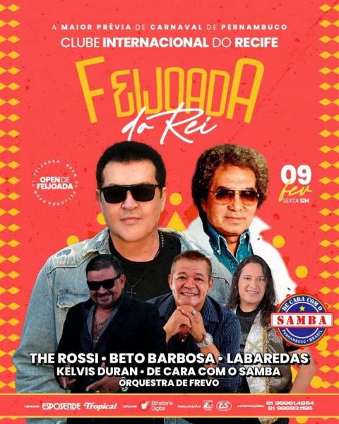 The Rossi, Beto Barbosa, Labaredas, Kelvis Duran, De Cara com o Samba e Orquestra de Frevo - Feijoada do Rei