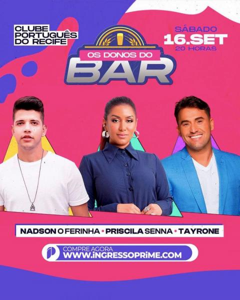 Nadson o Ferinha, Priscila Senna e Tayrone - Os Donos do Bar