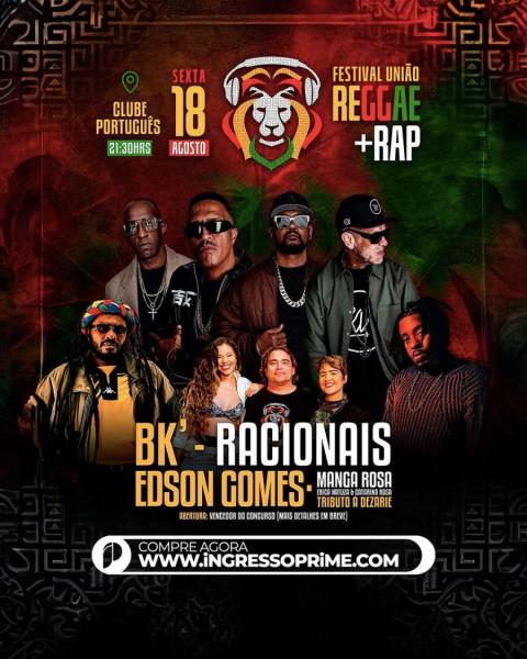 Racionais, BK, Edson Gomes e Manga Rosa - Festival União Reggae + RAP