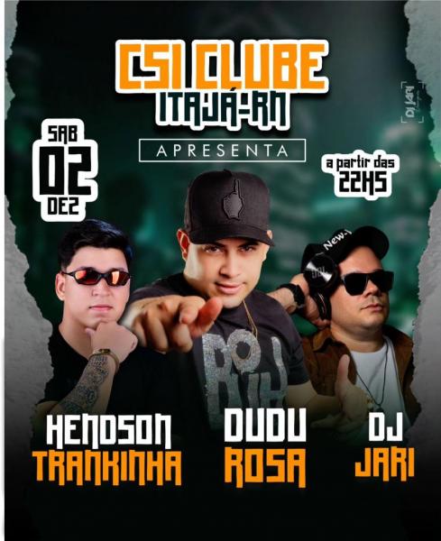 Dudu Rosa, Henoson Trankinha e Dj Jari