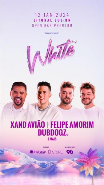 Xand Avião, Felipe Amorim e Dubdogz - Hemotion White 2024