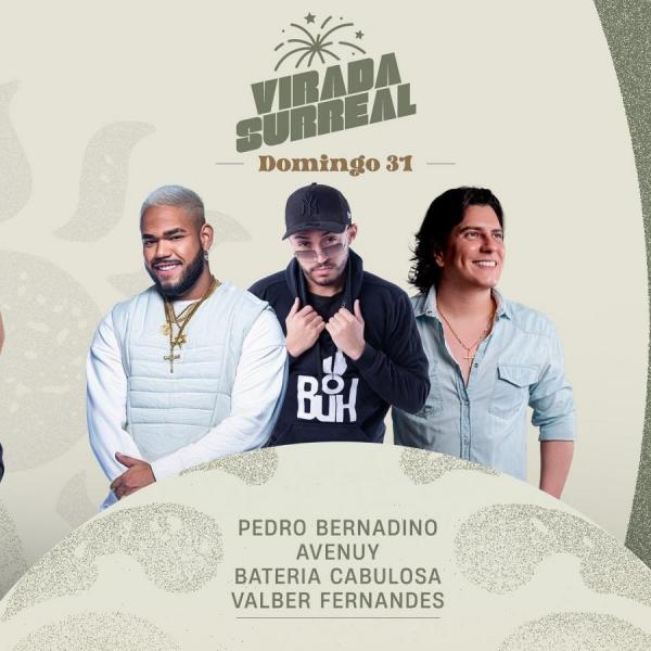 Pedro Bernadino, Avenuy, Bateria Cabulosa e Valber Fernandes - Virada Surreal