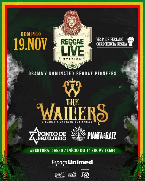 The Wailers, Ponto de Equilíbrio e Planta & Raiz - Reggae Live