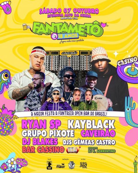 Ryan SP, Kayblack, Grupo Pixote, Caveirão, Dj Blakes, Djs Gêmeas Castro e Bar Cassino - Fantametô 18 anos