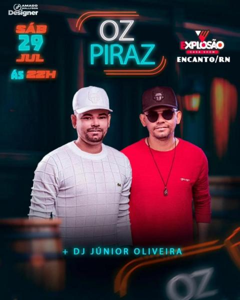 Oz Piraz e Dj Júnior Oliveira