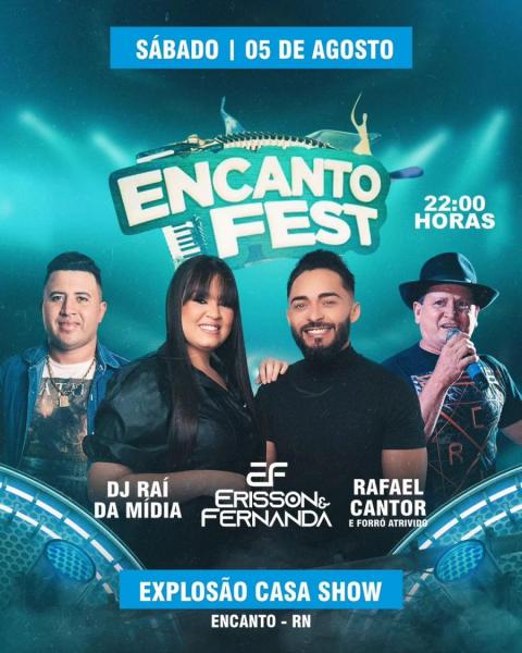 Erisson & Fernanda, Dj Raí da Mídia e Rafael Cantor - Encanto Fest