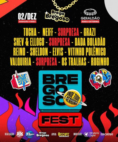 Tocha, Neiff, Grazi, Shev & Elloco, Dada Boladão, Reino, Sheldon, Elvis, Vitinho Polêmico, Valquiria, Os Tralhas e Roginho - Bregoso Fest