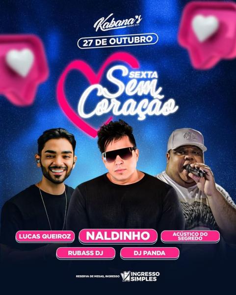 Naldinho, Lucas Queiroz, Acústico do Segredo, Rubass DJ e DJ Panda - Sexta Sem Coração