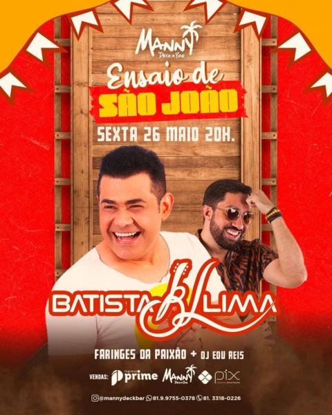 Batista Lima, Faringes da Paixão e Dj Edu Reis - Ensaio de São João