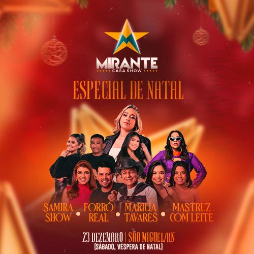 Samira Show, Forró Real, Marília Tavares e Mastruz com Leite - Especial de Natal