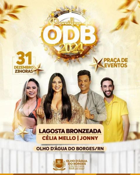 Lagosta Bronzeada, Célia Mello e Jonny - Réveillon ODB 2024