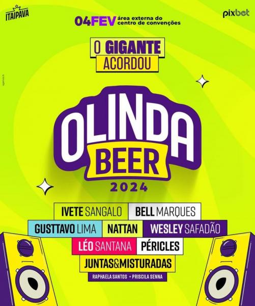 Ivete Sangalo, Bell Marques, Gusttavo Lima, Nattan, Wesley Safadão, Léo Santana, Péricles e Juntas & Misturadas - Olinda Beer 2024