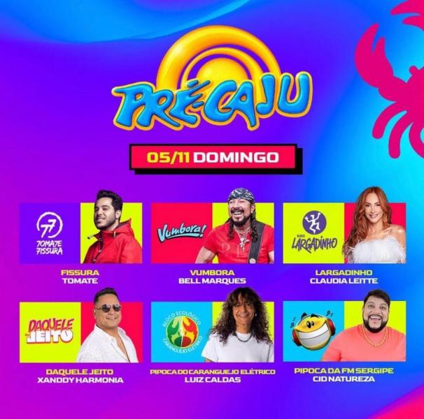 Tomate, Bell Marques, Claudia Leitte, Xandy Harmonia, Luiz Caldas e Cid Natureza - Pré-Caju