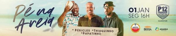Péricles, Thiaguinho e Papatinho - Pé na Areia