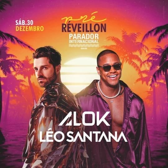 Alok e Léo Santana - Pré-Reveillon Parador Internacional Guriri