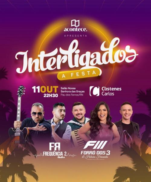 Frequência 2 e Forró dos 3 - Interligados A Festa