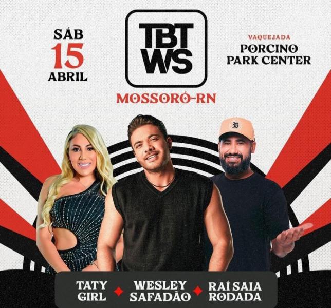 Wesley Safadão, Taty Girl e Raí Saia Rodada - TBT WS