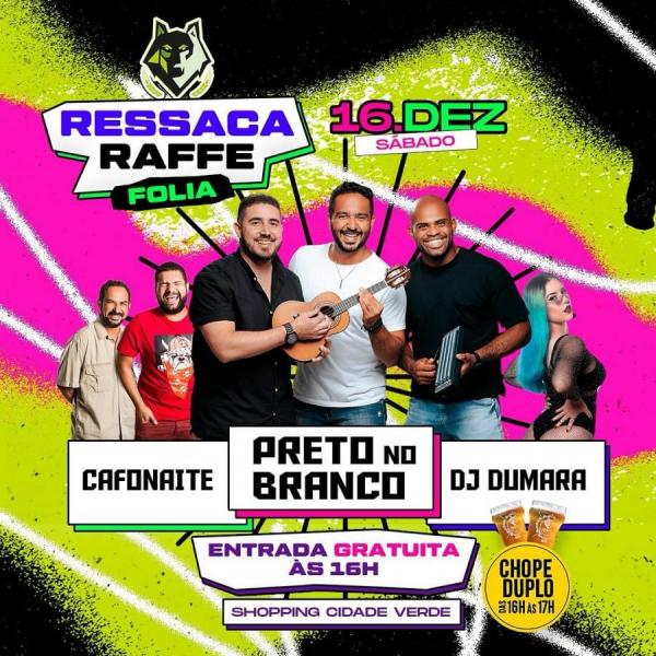 Preto no Branco, Cafonaite e Dj Dumara - Ressaca Raffe Folia