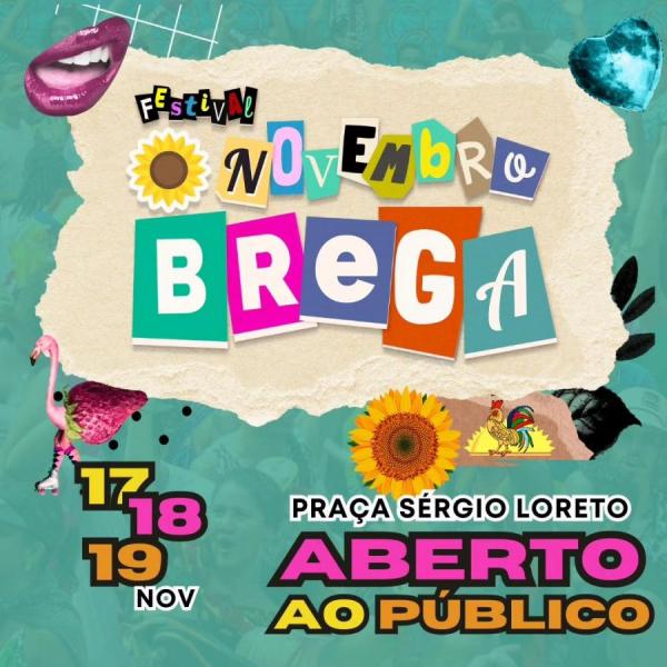 MC Tocha, Os Neiffs, Valquíria Santana, MC Elvis, Walter de Afogados, Banda Kitara Nostalgia, Banda Sedutora  e Nega do Babado - Novembro Brega