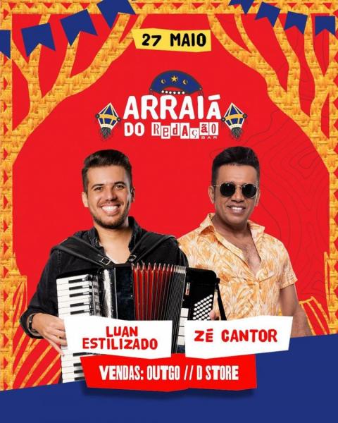 Luan Estilizado e Zé Cantor - Arraiá do Redação Bar