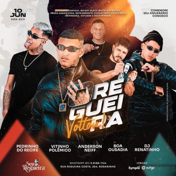 Pedrinho do Recife, Vitinho Polêmico, Anderson Neiff, Boa Ousadia e Dj Renatinho - O Regueira Voltou